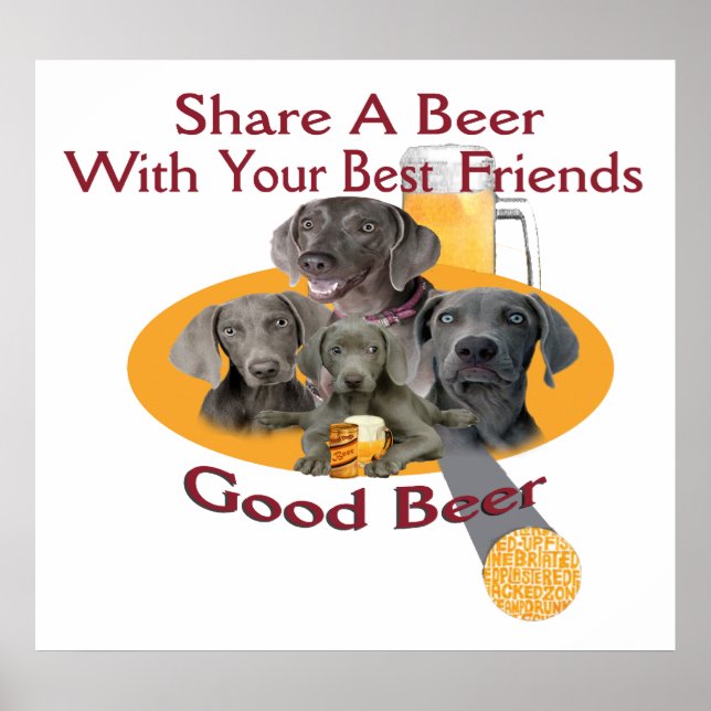 4 Weimaraners Share A Beer Poster (Front)