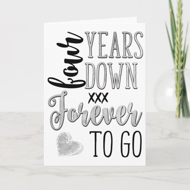 4 Year Anniversary, 4th, Four Down Forever To Go Card (Front)