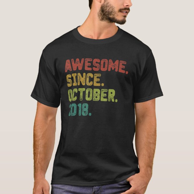 4 Year Old  Awesome Since October 2018 4th Birthda T-Shirt (Front)