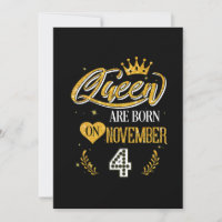4 Year Old Gifts Queen Was Born In November 4th