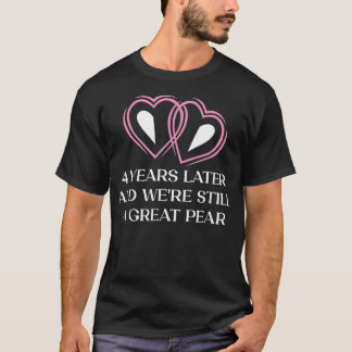 4 Years And Still A Great Pear Wedding Anniversary T-Shirt