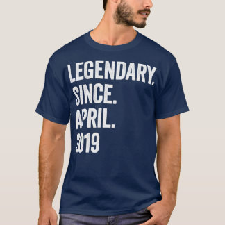 4 Years Legendary Since April 2019 4th Birthday1 T-Shirt