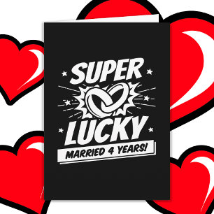 4 Years Married Lucky 4th Wedding Anniversary Card
