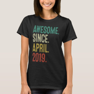 4 Years Old Awesome Since April 2019 4th Birthday T-Shirt
