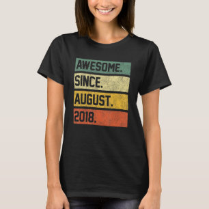 4 Years Old Awesome Since August 2018 4th Birthday T-Shirt