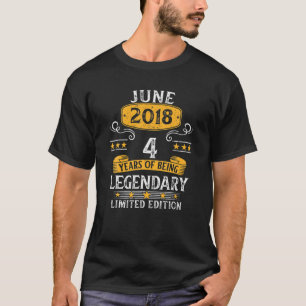 4 Years Old Legendary Since June 2018 4Th Birthday T-Shirt