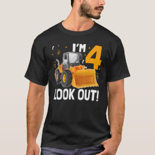 4 Years Old Look Out Kid Bulldozer Truck Birthday T-Shirt
