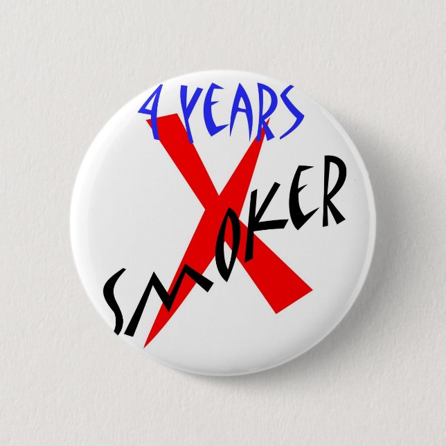 4 Years Red X-smoker 2 Inch Round Button (Front)