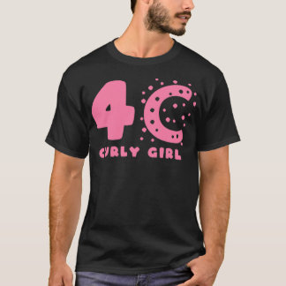 4C Curly Girl Hair Styles T-Shirt
