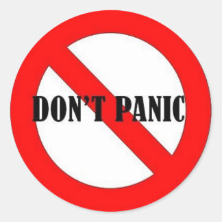 4DON'T PANIC CLASSIC ROUND STICKER