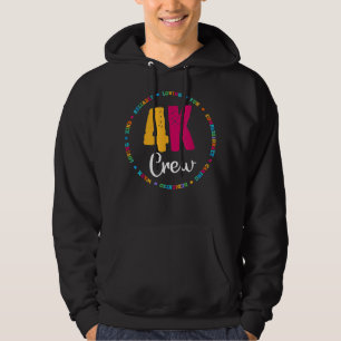 4K Crew Squad Team Teacher Kindergarten Kinder Ele Hoodie