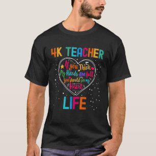 4K Teacher Life Appreciation Week Back to School H T-Shirt