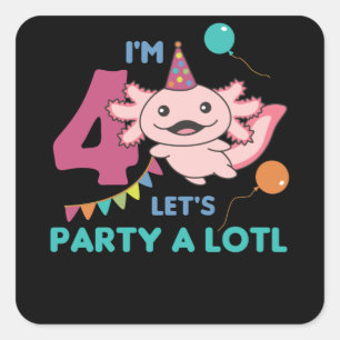 4th Birthday Axolotl Four Year Old Sweet Axolotls Square Sticker