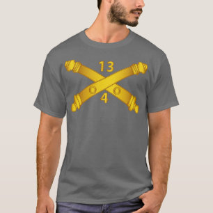 4th Bn 13th Field Artillery Regiment Arty Br wo Tx T-Shirt
