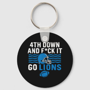 4th Down And Fck It Go Lions Keychain