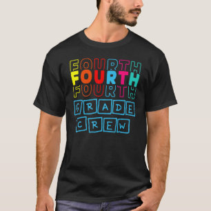 4th Fourth Grade Crew Happy Back To School Teacher T-Shirt