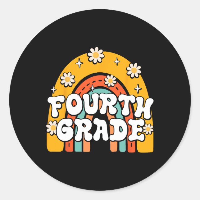 4th Fourth Grade First Day School Back To School T Classic Round Sticker (Front)
