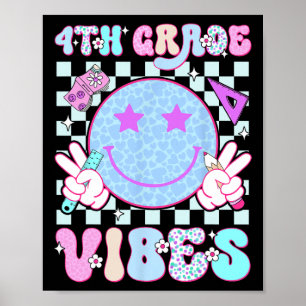 4th Fourth Grade Vibes Smile Face Ck To School Tea Poster