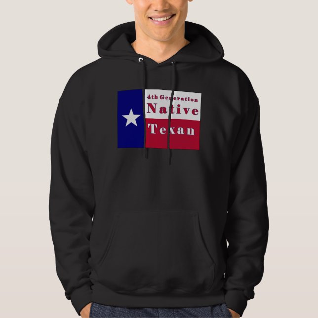 4th Generation Native Texan Flag Hoodie (Front)
