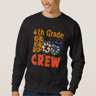 4th Grade Boo Crew Fourth Grade Teacher Student Ha Sweatshirt