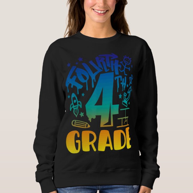 4th Grade Boy First Day Of School Teacher Back To  Sweatshirt (Front)