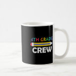 4th Grade Crew Cute Back To School  Coffee Mug<br><div class="desc">4th Grade Crew Cute Back To School</div>