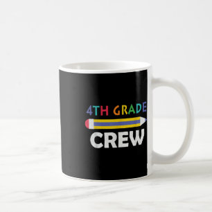 4th Grade Crew Cute Back To School  Coffee Mug
