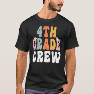 4th Grade Crew Retro Groovy Teacher Happy 1st Day  T-Shirt