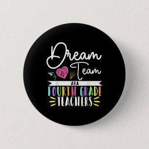4th Grade Dream-team Aka Fourth Grade Teacher Back 2 Inch Round Button