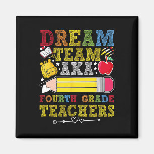 4th Grade Dream Team Teachers Fourth Grade Teacher Magnet