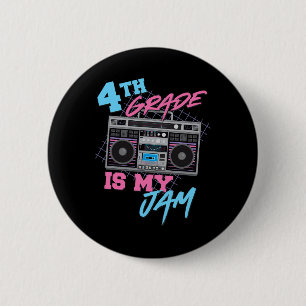 4th Grade Is My Jam - Vintage 80s Boombox Teacher 2 Inch Round Button