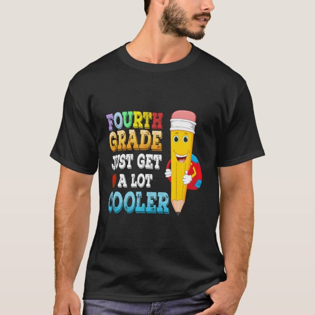 4Th Grade Just Got A Lot Cooler Back To School Gif T-Shirt (Front)