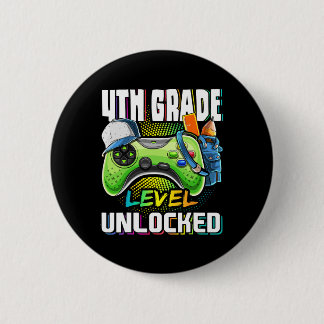 4th Grade Level Unlocked Video Game Ck To School B 2 Inch Round Button