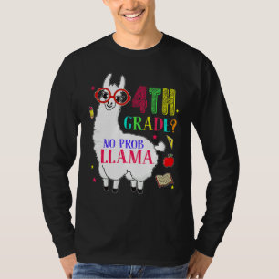 4th Grade No Prob Llama Aplaca Fourth Grade Teache T-Shirt