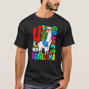 4th Grade No Prob Llama Back To School First Day   T-Shirt