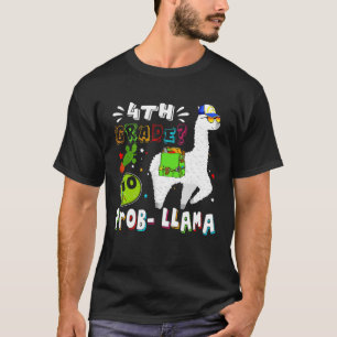 4th Grade No Prob Llama First Day Back To School C T-Shirt