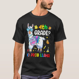 4th Grade No Prob Llama  Teacher And Kid Back To S T-Shirt