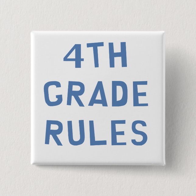 4th Grade Rules 2 Inch Square Button (Front)