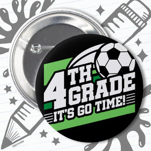 4th Grade Soccer Football First Day Back To School 2 Inch Round Button
