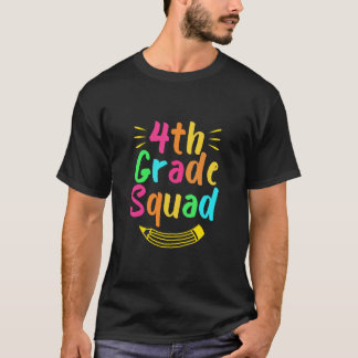 4th Grade Squad Fourth Teacher Student T-Shirt