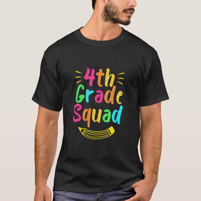 4th Grade Squad Fourth Teacher Student  T-Shirt (Front)