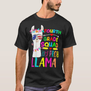 4th Grade Squad No Prob Llama Teacher  Back To Sch T-Shirt