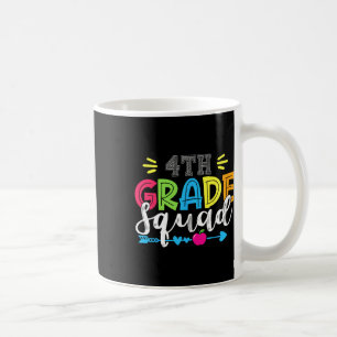 4th Grade Squad Team Back To School Teacher Studen Coffee Mug