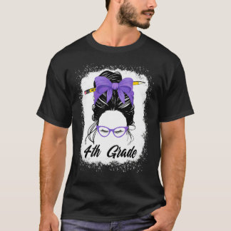 4th Grade Teacher Messy Bun Women Purple Back To S T-Shirt