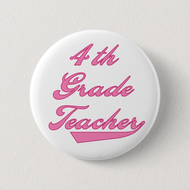 4th Grade Teacher Pink 2 Inch Round Button (Front)