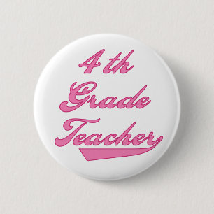 4th Grade Teacher Pink 2 Inch Round Button