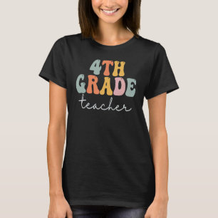 4th Grade Teacher Retro Groovy Vintage First Day O T-Shirt
