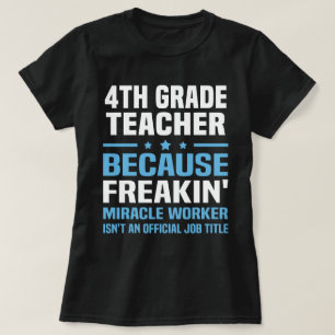 4th Grade Teacher T-Shirt
