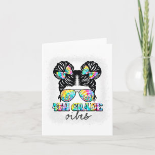4th Grade Vibes Messy Hair Bun Girl Ck To School F Card