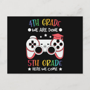 4th Grade We Are Done 5th Grade Here We Come Gift Postcard
